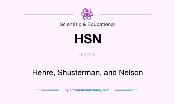 What does HSN mean? It stands for Hehre, Shusterman, and Nelson