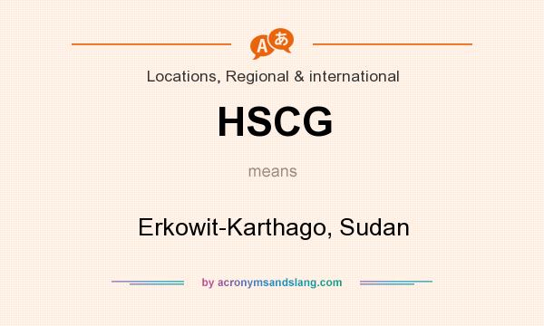 What does HSCG mean? It stands for Erkowit-Karthago, Sudan