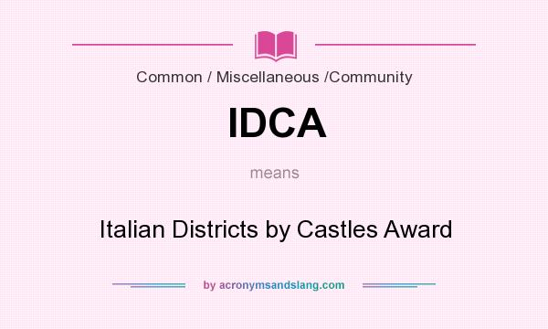 What does IDCA mean? It stands for Italian Districts by Castles Award