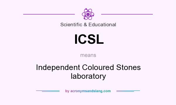 What does ICSL mean? It stands for Independent Coloured Stones laboratory