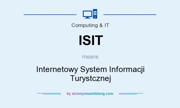 What does ISIT mean? It stands for Internetowy System Informacji Turystcznej