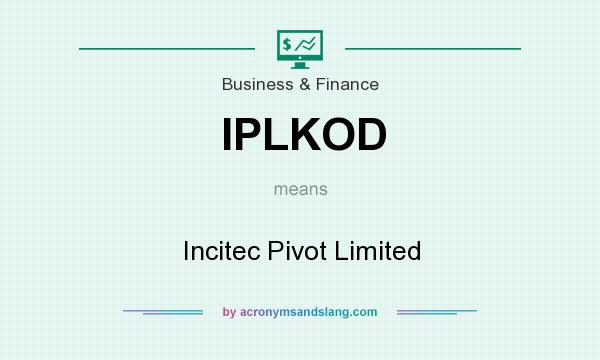 What does IPLKOD mean? It stands for Incitec Pivot Limited