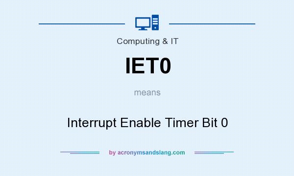 What does IET0 mean? It stands for Interrupt Enable Timer Bit 0