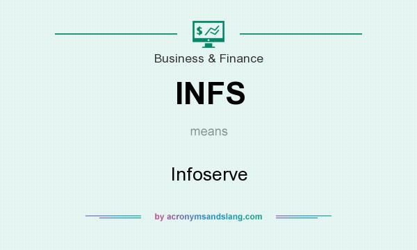 What does INFS mean? It stands for Infoserve
