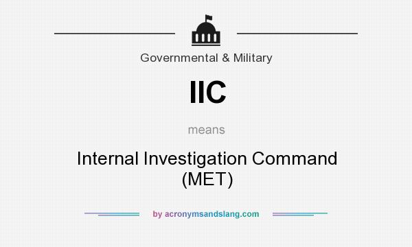 What does IIC mean? It stands for Internal Investigation Command (MET)