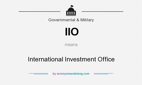 What does IIO mean? It stands for International Investment Office