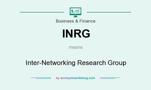 What does INRG mean? It stands for Inter-Networking Research Group