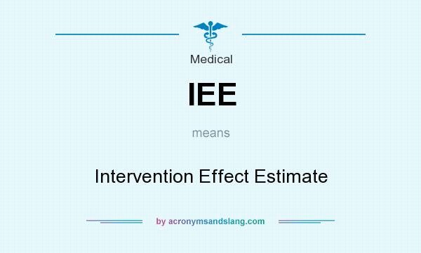 What does IEE mean? It stands for Intervention Effect Estimate