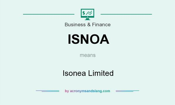 What does ISNOA mean? It stands for Isonea Limited