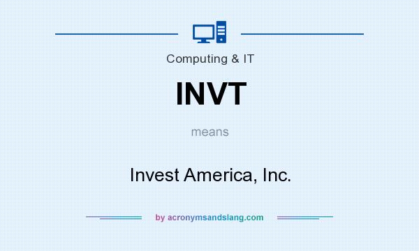 What does INVT mean? It stands for Invest America, Inc.
