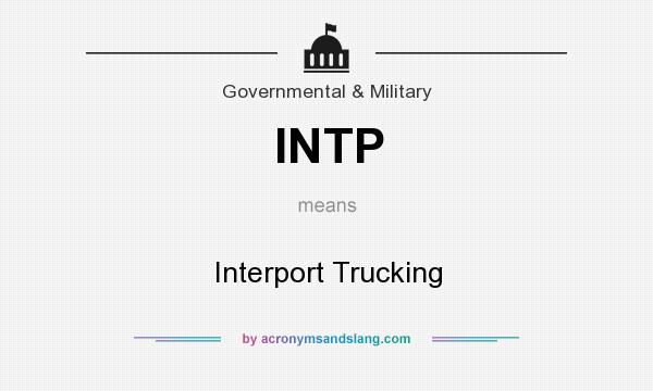 What does INTP mean? It stands for Interport Trucking