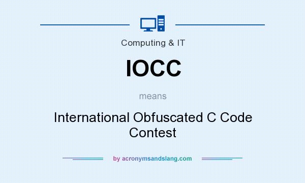 What does IOCC mean? It stands for International Obfuscated C Code Contest