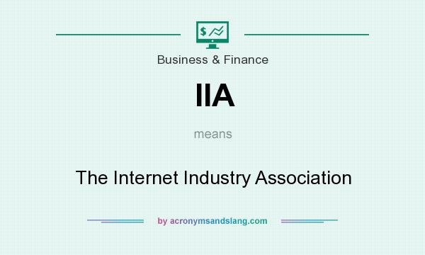 What does IIA mean? It stands for The Internet Industry Association