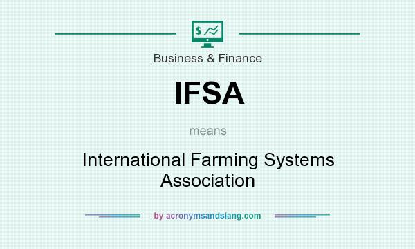 What does IFSA mean? It stands for International Farming Systems Association