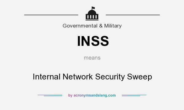 What does INSS mean? It stands for Internal Network Security Sweep