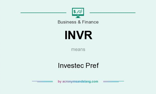 What does INVR mean? It stands for Investec Pref