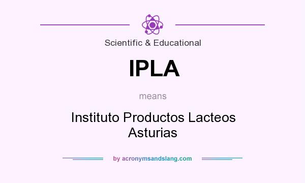 What does IPLA mean? It stands for Instituto Productos Lacteos Asturias