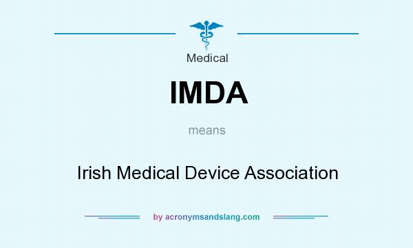What does IMDA mean? It stands for Irish Medical Device Association