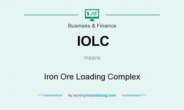 What does IOLC mean? It stands for Iron Ore Loading Complex
