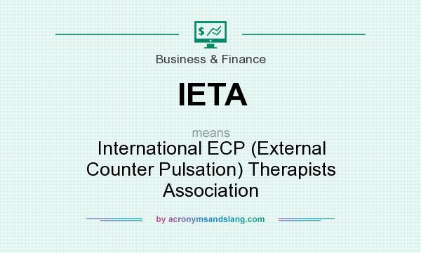 What does IETA mean? It stands for International ECP (External Counter Pulsation) Therapists Association