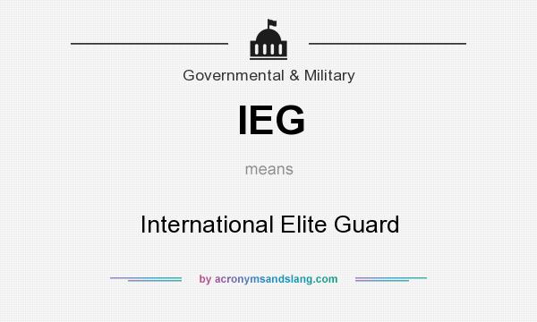 What does IEG mean? It stands for International Elite Guard