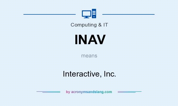 What does INAV mean? It stands for Interactive, Inc.