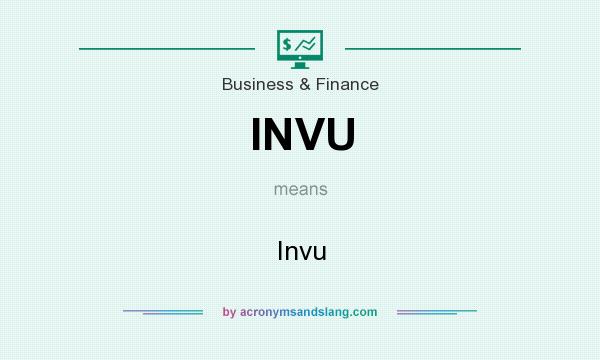 What does INVU mean? It stands for Invu