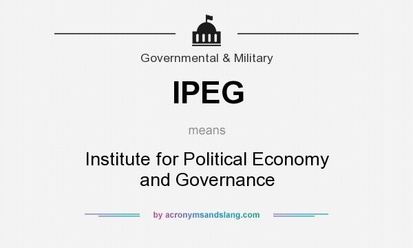 What does IPEG mean? It stands for Institute for Political Economy and Governance