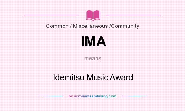 What does IMA mean? It stands for Idemitsu Music Award