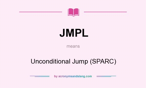 What does JMPL mean? It stands for Unconditional Jump (SPARC)