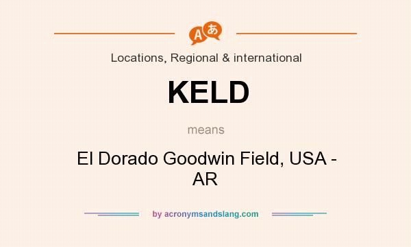 What does KELD mean? It stands for El Dorado Goodwin Field, USA - AR