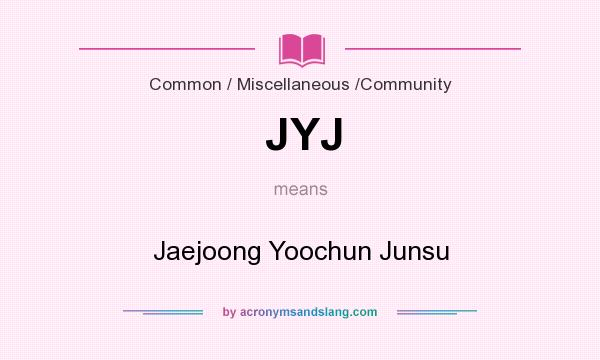 What does JYJ mean? It stands for Jaejoong Yoochun Junsu