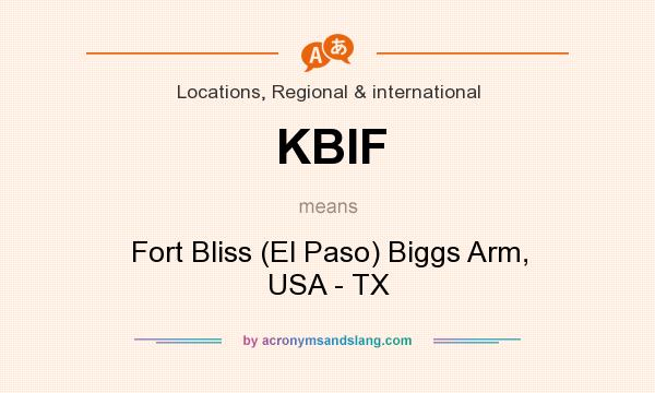 What does KBIF mean? It stands for Fort Bliss (El Paso) Biggs Arm, USA - TX