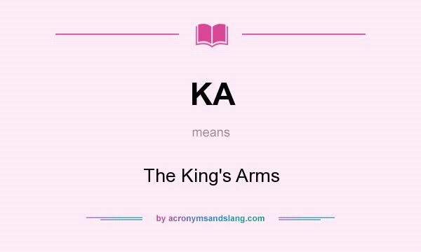 What does KA mean? It stands for The King`s Arms