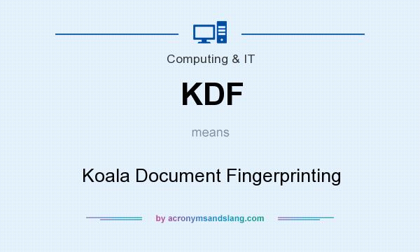 What does KDF mean? It stands for Koala Document Fingerprinting
