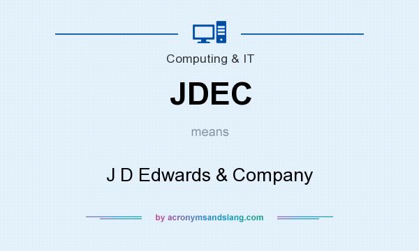 What does JDEC mean? It stands for J D Edwards & Company