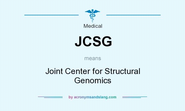 What does JCSG mean? It stands for Joint Center for Structural Genomics
