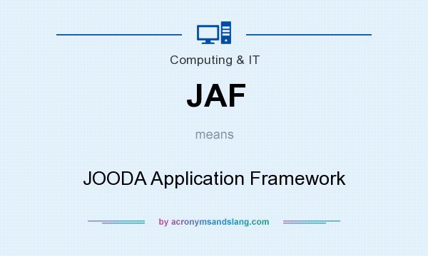 What does JAF mean? It stands for JOODA Application Framework