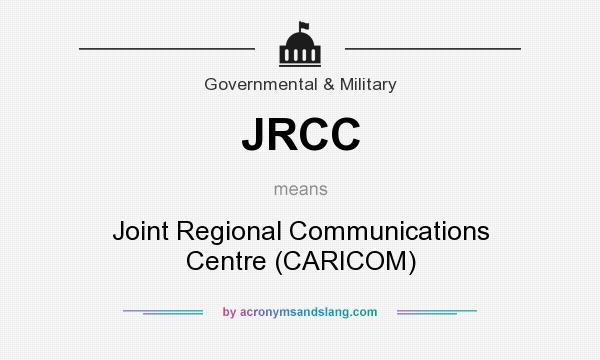 What does JRCC mean? It stands for Joint Regional Communications Centre (CARICOM)