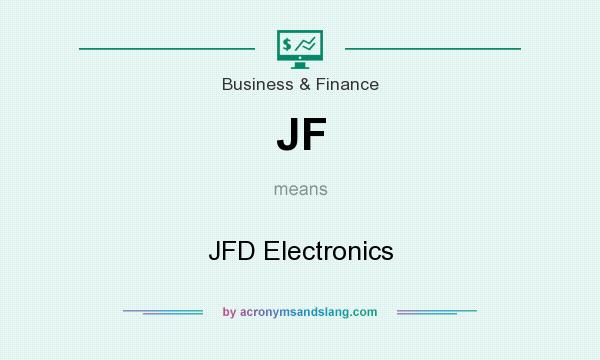 What does JF mean? It stands for JFD Electronics