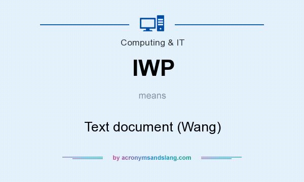 What does IWP mean? It stands for Text document (Wang)