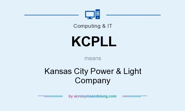 What does KCPLL mean? It stands for Kansas City Power & Light Company