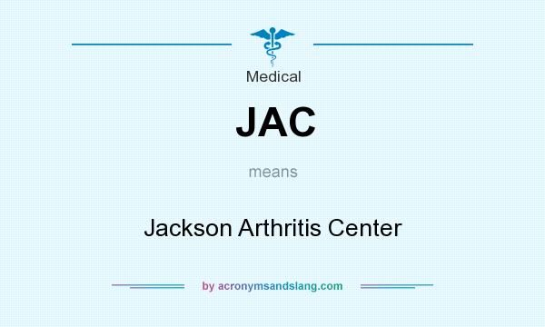 What does JAC mean? It stands for Jackson Arthritis Center