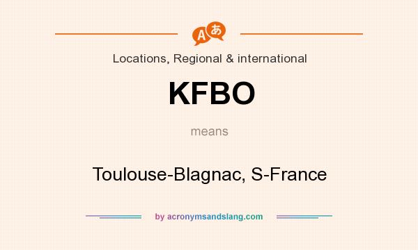 What does KFBO mean? It stands for Toulouse-Blagnac, S-France