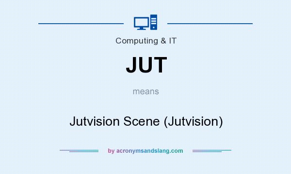 What does JUT mean? It stands for Jutvision Scene (Jutvision)
