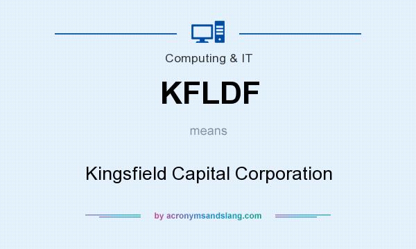What does KFLDF mean? It stands for Kingsfield Capital Corporation