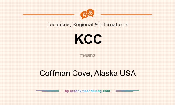 What does KCC mean? It stands for Coffman Cove, Alaska USA