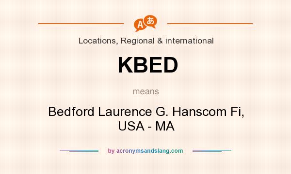 What does KBED mean? It stands for Bedford Laurence G. Hanscom Fi, USA - MA
