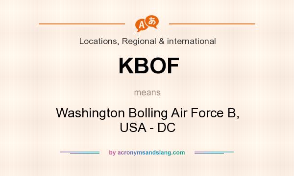 What does KBOF mean? It stands for Washington Bolling Air Force B, USA - DC