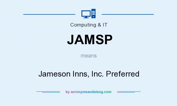 What does JAMSP mean? It stands for Jameson Inns, Inc. Preferred